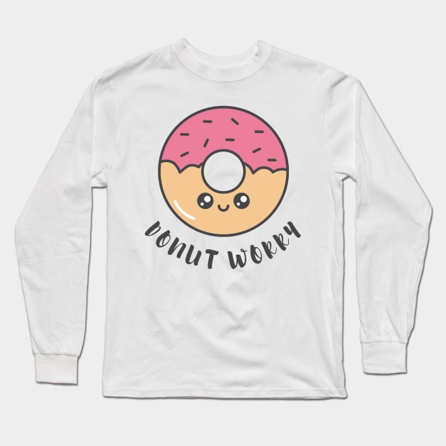 Donut Worry Long Sleeve T-Shirt by Ivanapcm